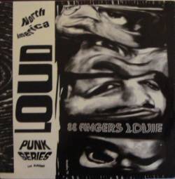 88 Fingers Louie : North America Loud Punk Series Vol. 1